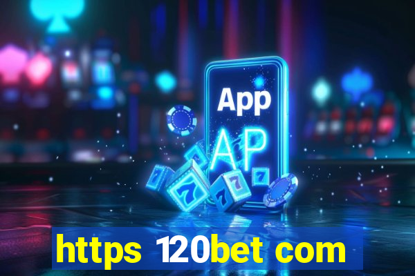 https 120bet com